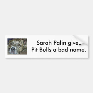 Autocollant De Voiture Sarah Palin donne à des pitbulls une réputation