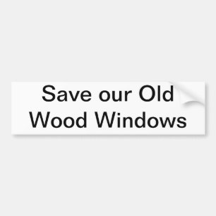Autocollant De Voiture Sauvez notre vieux Windows en bois