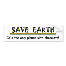 Save Earth - C'est la seule planète au chocolat !