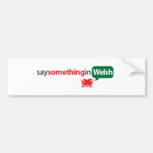 Autocollant De Voiture SaySomethinginWelsh