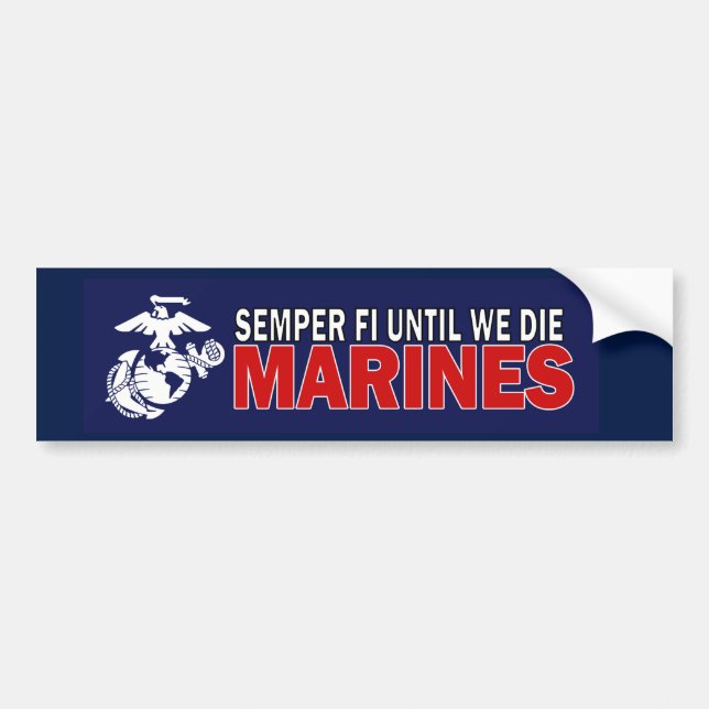 Autocollant De Voiture Semper Fi jusqu'à ce que nous mourons USMC Sticker (Devant)