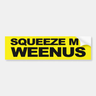 Autocollant De Voiture Serrez mon Weenus