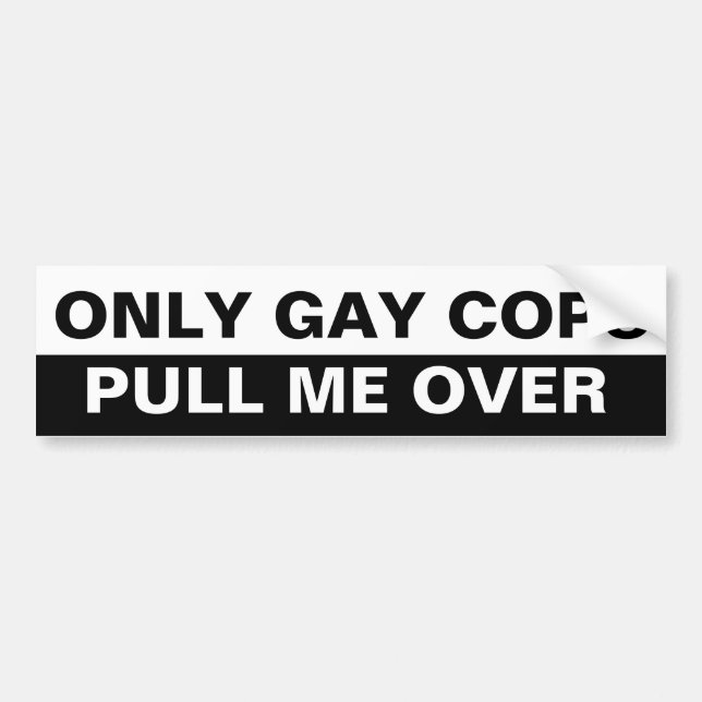 AUTOCOLLANT DE VOITURE SEULS LES COPS GAY (Devant)