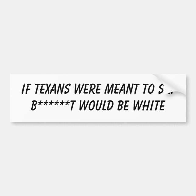 Autocollant De Voiture Si des Texans étaient censés pour skier… (Devant)