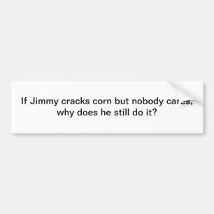 Autocollant De Voiture Si Jimmy fend le maïs - adhésif pour pare-chocs