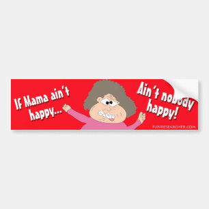 Autocollant De Voiture Si la maman n'est pas heureuse… n'est personne