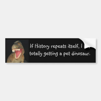 Autocollant De Voiture Si l'histoire se répète, je suis…