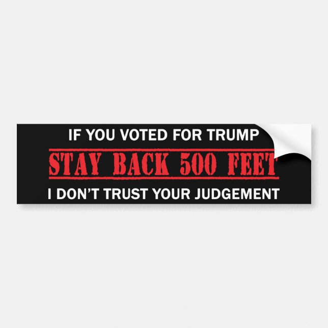 Autocollant De Voiture Si Vous Avez Voté Pour Trump (Devant)