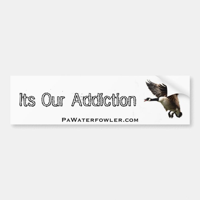 Autocollant De Voiture Son notre Add.iction, oie de PA Waterfowler (Devant)
