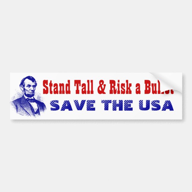 Autocollant De Voiture Stand Tall & Risk a Bullet Save the USA patriots (Devant)