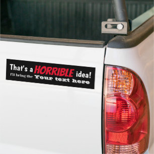 Autocollant De Voiture Sticker Rebel Horrible Idea