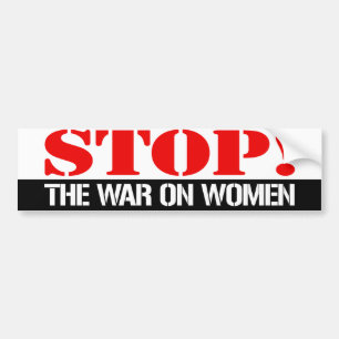 Autocollant De Voiture Stop the war on women - Feminist Bumper Sticker - 