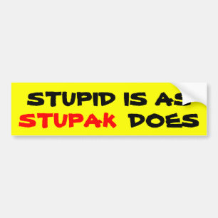 Autocollant De Voiture Stupide est comme le fait STUPAK