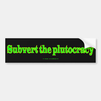 Autocollant De Voiture SubvertPlutocracy