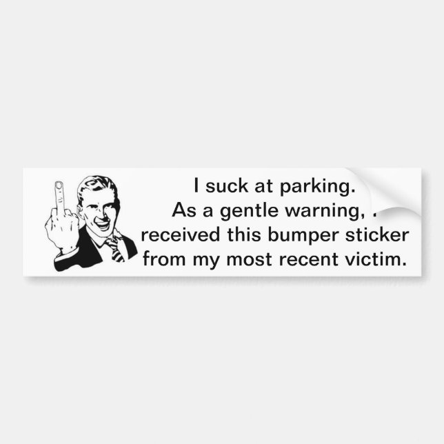 Autocollant De Voiture Suck at Parking Bumper Sticker (Devant)