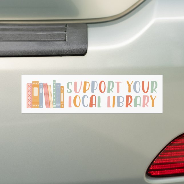 Autocollant De Voiture Support Your Local Library (En voiture)