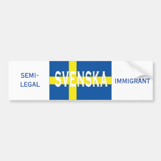 Autocollant De Voiture svenska, IMMIGRÉ, SEMI-JURIDIQUE