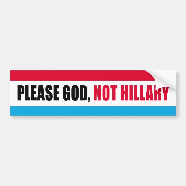 Autocollant De Voiture Svp Dieu pas Hillary - rayures d'Anti-Hillary - - (Devant)