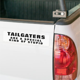 Autocollant De Voiture Tailgaters : Une sorte spéciale de bumper Sticke S