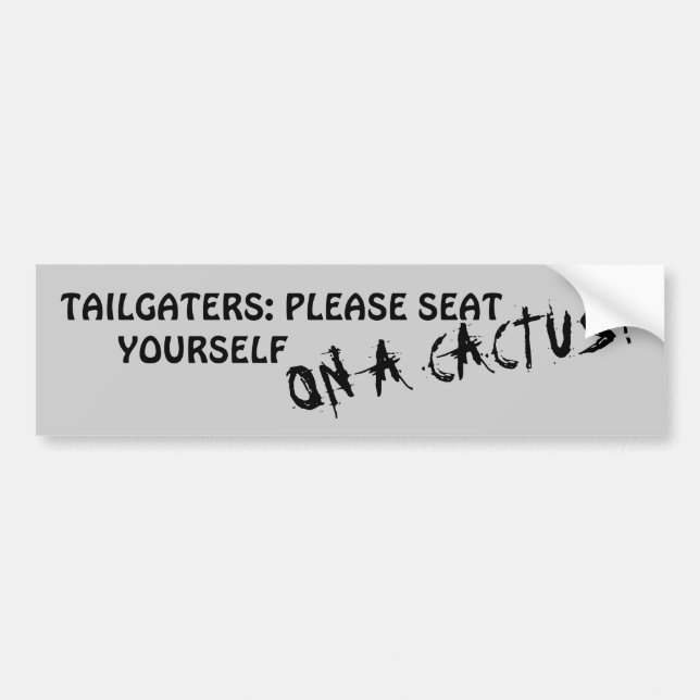 Autocollant De Voiture Tailgaters : Veuillez s'asseoir sur un cactus (Devant)