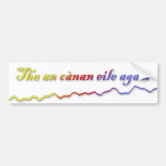 Autocollant De Voiture Tha un agam eile cànan (Devant)