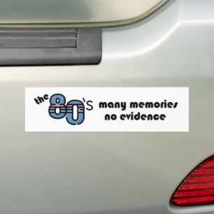 Autocollant De Voiture The 80s- many memories, no evidence