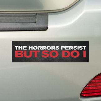 Autocollant De Voiture "The Horrors Persist"