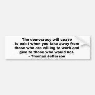 Autocollant De Voiture Thomas Jefferson - la démocratie cessera à l'exi