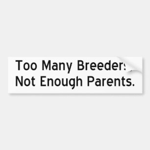 Autocollant De Voiture Trop d'éleveurs #1