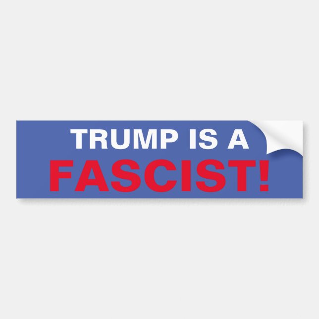 AUTOCOLLANT DE VOITURE TRUMP EST FASCISTE ! (Devant)