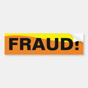 AUTOCOLLANT DE VOITURE TRUMP EST UNE FRAUDE !
