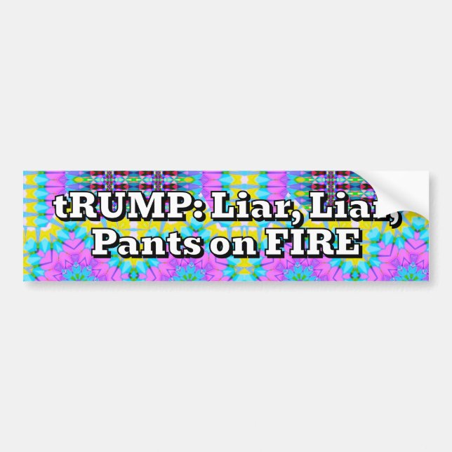 Autocollant De Voiture TRUMP : Menteur, menteur, pantalon sur le FEU (Devant)