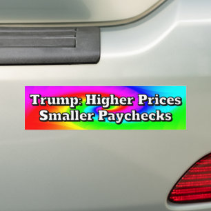 Autocollant De Voiture Trump : Prix plus élevés, petites chèques de paie