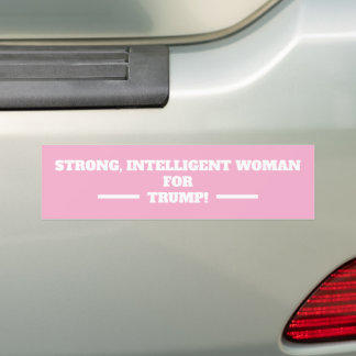 Autocollant De Voiture Une femme forte et intelligente pour Trump ! ROSE