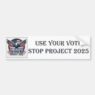 Autocollant De Voiture Utiliser votre vote - Arrêter le projet 2025
