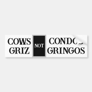 Autocollant De Voiture Vaches pas condos - Griz pas Gringos