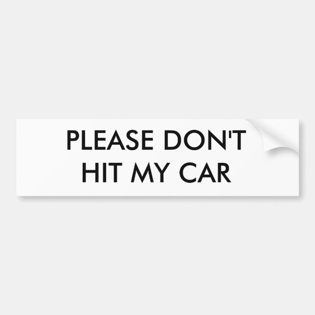 AUTOCOLLANT DE VOITURE VEUILLEZ NE PAS HEURTER MA VOITURE (Devant)