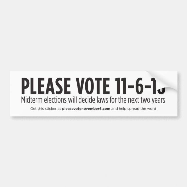 Autocollant De Voiture Veuillez voter l'adhésif pour pare-chocs du 6 (Devant)