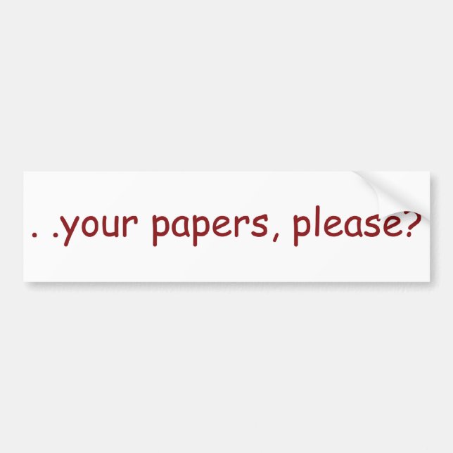 Autocollant De Voiture . . vos papiers, s'il vous plaît ? (Devant)
