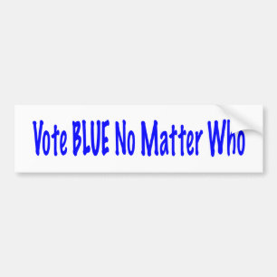 Autocollant De Voiture Vote BLUE Peu Importe Qui