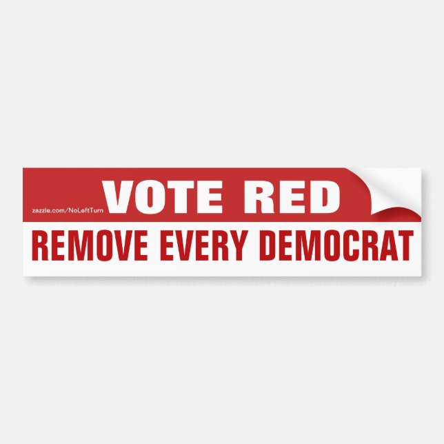 Autocollant De Voiture Vote Red Remove Every Democrat Bumper Sticker (Devant)