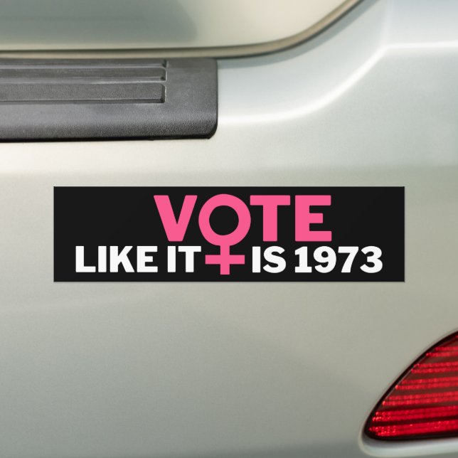 Autocollant De Voiture Votez comme c'est 1973 Abortion Pro-Choice 2024 (En voiture)
