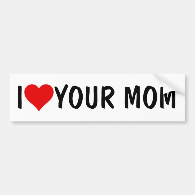 Autocollant De Voiture Votre maman plaisante : JE COEUR (AMOUR) VOTRE MÈR (Devant)