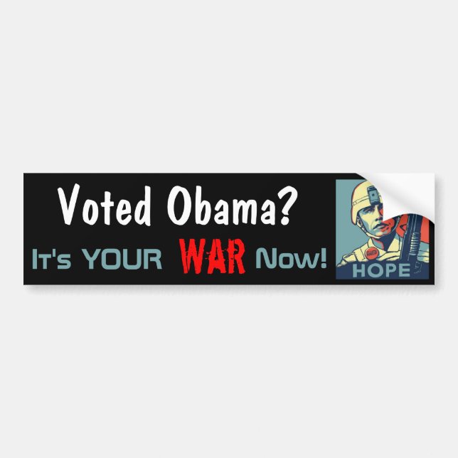 Autocollant De Voiture Vous êtes la guerre d'Obama (Devant)