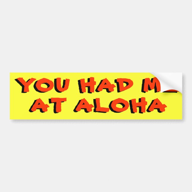 Autocollant De Voiture Vous m'avez eu à Aloha (Devant)