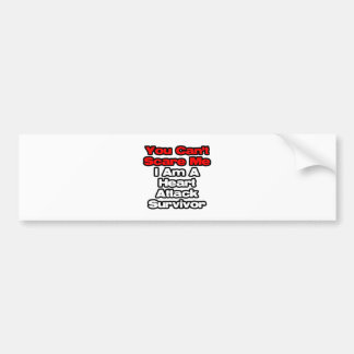 Autocollant De Voiture Vous ne pouvez pas me faire peur... Survivant de l