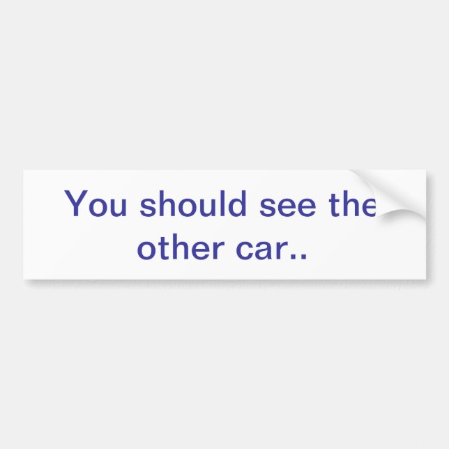 Autocollant De Voiture Vous shoud voyez l'autre voiture (Devant)