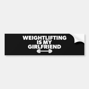 Autocollant De Voiture Weightlifting Is My Girfriend - Entraînement amusa