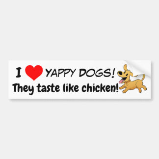 Autocollant De Voiture Yappy dogs ! Ils ont un goût de poulet !