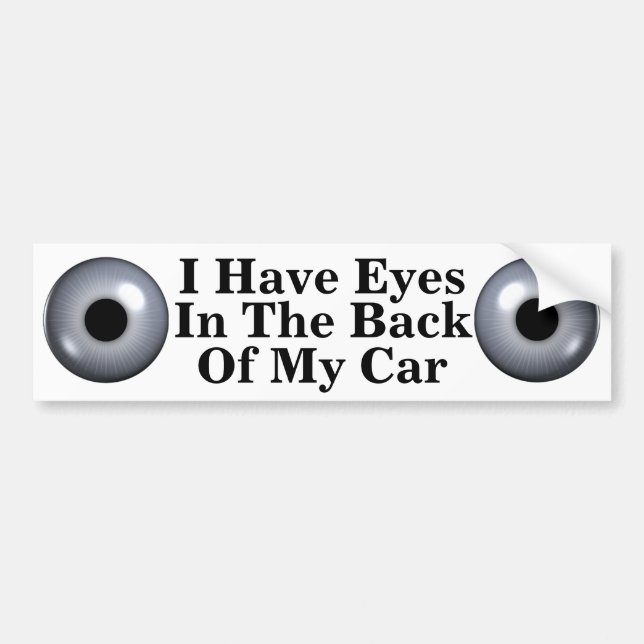 Autocollant De Voiture Yeux dans le dos de ma voiture amusant jeu de mots (Devant)
